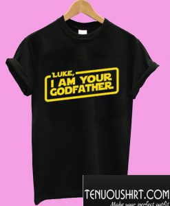 I am Your Godfather T-Shirt