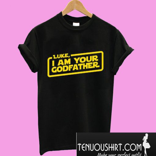 I am Your Godfather T-Shirt