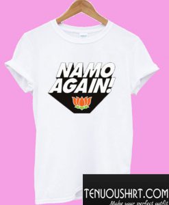 Namo Again Modiji 2019 T-Shirt