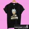 Rick And Morty I’m Not Arguing T-Shirt