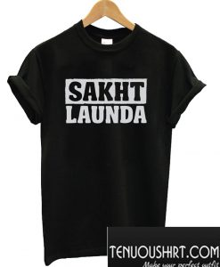 Sakht Launda T-Shirt