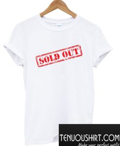 Sold Out Limited T-Shirt