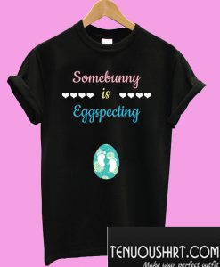 Somebunny is Eggspecting Easter Pregnancy T-Shirt