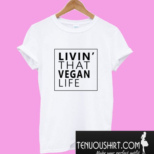 Vegan Life T-Shirt
