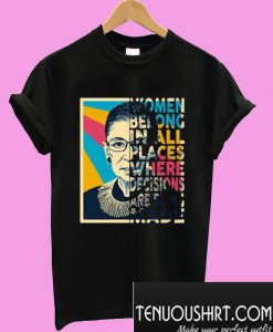 Women Belong RBG T-Shirt