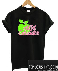 Aka Educator Teachers T-Shirt