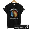 Goose The Flerken Cat Bring Me Thanos T-Shirt