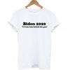 Joe Biden Presidential 2020 T-Shirt