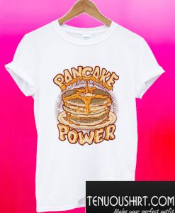 Pancake Power T-Shirt