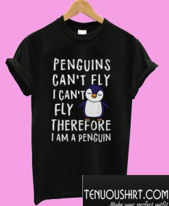 Penguins Can’t Fly T-Shirt