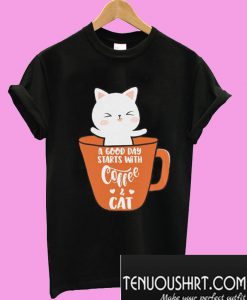 A Good Day Starts With Coffee & Cat Pet Lover Cute T-Shirt