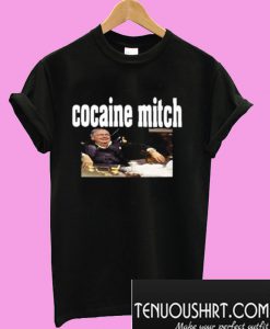 Cocaine Mitch Trending T-Shirt