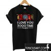 Dad I Love You 3000 Time Daughter T-Shirt