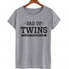 Dad Of Twins Classic Overachiever T-Shirt