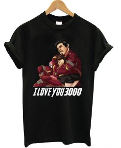 Dad i love you three thousand Stark Fans T-Shirt