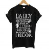 Daddy You Are Brave Jon Snow Smart Tyrion Strong Drogon Loyal Hodor T-Shirt