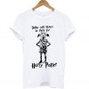 Dobby Will Always Be There for Harry Potter T-Shirt