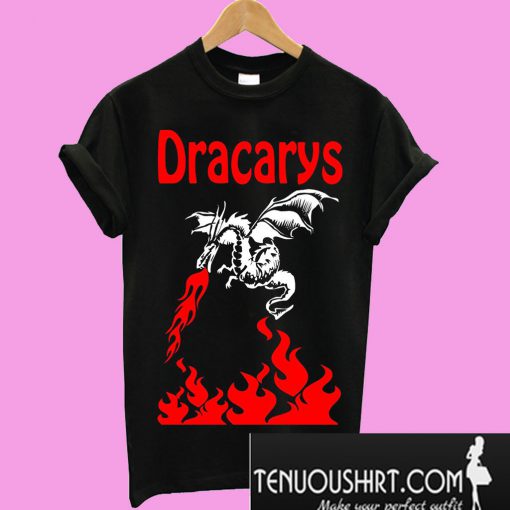 Dracarys T-Shirt