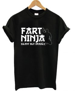 Father's Day Gifts Fart Ninja Funny T-Shirt