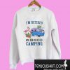 Flamingo I’m retired my job is to go camping Sweatshirt