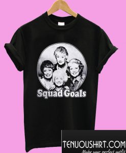 Golden Girls Squad Goals T-Shirt