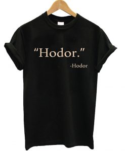 Hodor T-Shirt