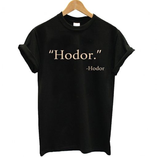 Hodor T-Shirt