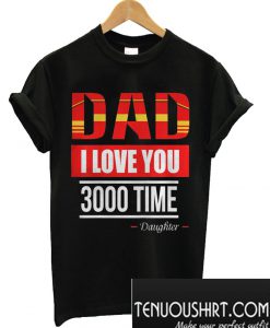I Love You 3000 Times T-Shirt
