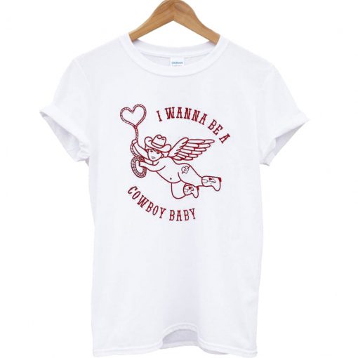 I Wanna Be A Cowboy Baby T-Shirt