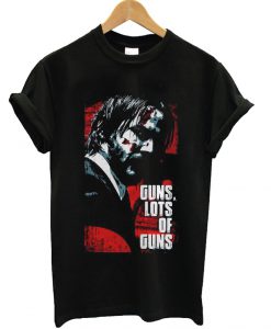 John Wick Guns Lots Of Guns T-Shirt