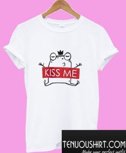 Kiss me T-Shirt