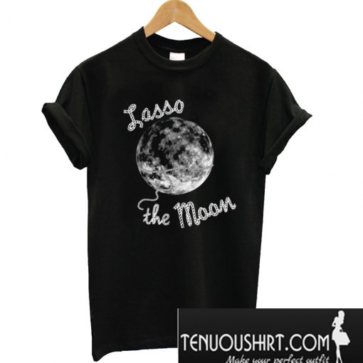 Lasso the Moon Wonderful T-Shirt