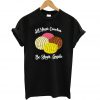 Let your conchas be your guide T-Shirt