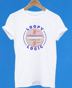 Loopy Logic T-Shirt