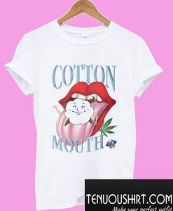 Marijuana Cotton Mouth T-Shirt