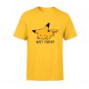 Not Today Pikachu Pokemon T-Shirt