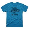 Thank Crunchie it's Friday T-Shirt