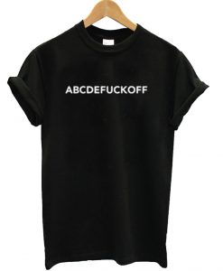 ABCDEFUCKOFF T shirt