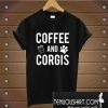 Coffee And Corgis T-Shirt