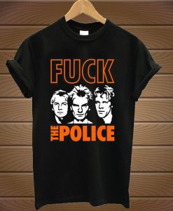 F*ck The Police T-Shirt