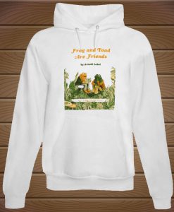 Frog And Toad Are Friends Hoodie