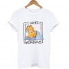 I Hate Mondays Garfield T shirt