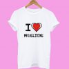 I Love Paragliding T shirt