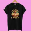 John Wayne The Hell I Won’t Vintage T shirt