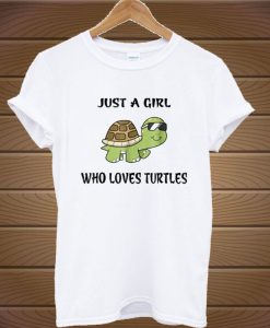 Just A Girl Who Loves Turtles Cute Turtle T-Shirt