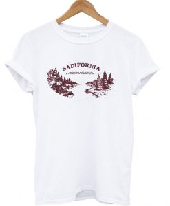 Sadifornia T-Shirt