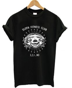 Sloth Fitness Club 3,2,1…No T shirt