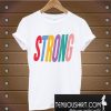 Strong Unisex T-Shirt