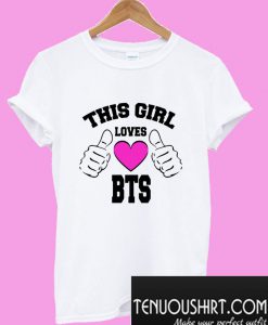 This Girl Loves BTS T shirt