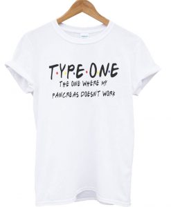 Type One Diabetes Friends T shirt